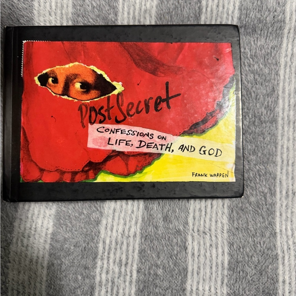 PostSecret: Confessions on Life, Death, and Godby Frank Warren.